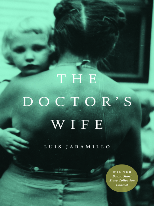Title details for The Doctor's Wife by Luis Jaramillo - Wait list
